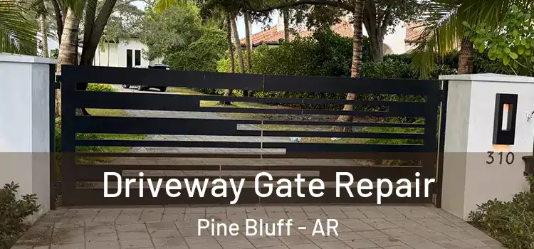 Driveway Gate Repair Pine Bluff - AR