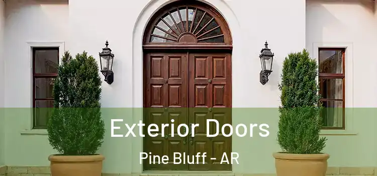Exterior Doors Pine Bluff - AR