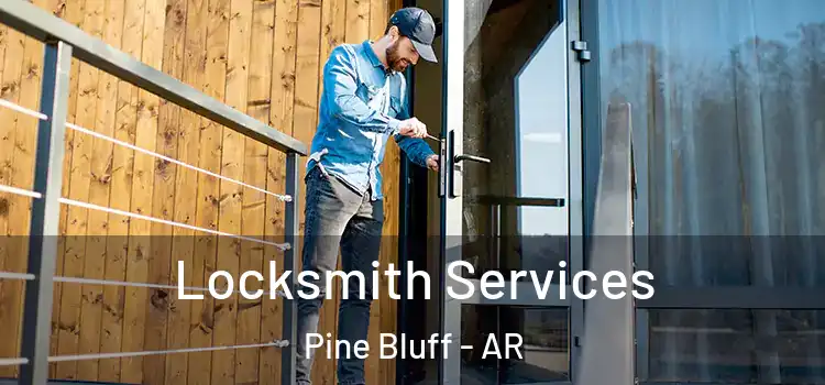 Locksmith Services Pine Bluff - AR